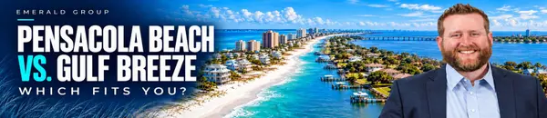 Pensacola Beach vs. Gulf Breeze: Which Fits Your Homebuying Priorities?