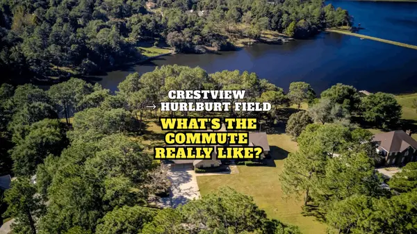 What’s the Commute Like from Crestview to Hurlburt Field?