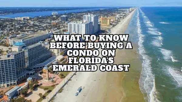 What to know before buying a condo on the Emerald Coast,Andrew Iremonger