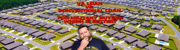 feature image of VA Loan vs. Conventional Loan for Military Buyers: Which Is Better?