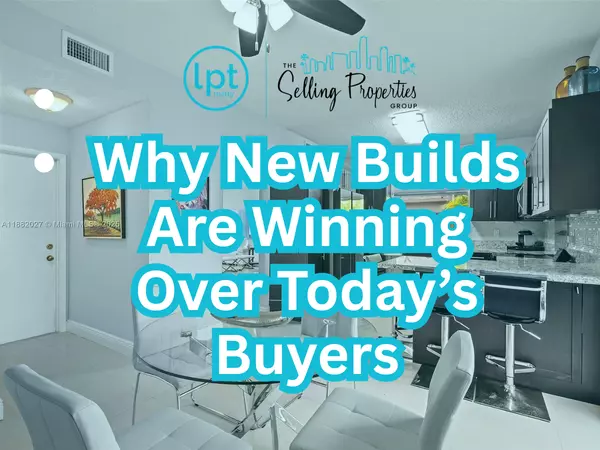 Why New Builds Are Winning Over Today's Buyers