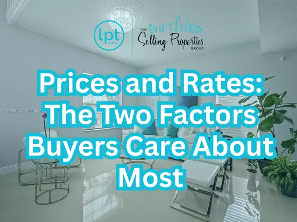 Prices and Rates: The two factors buyers care about most