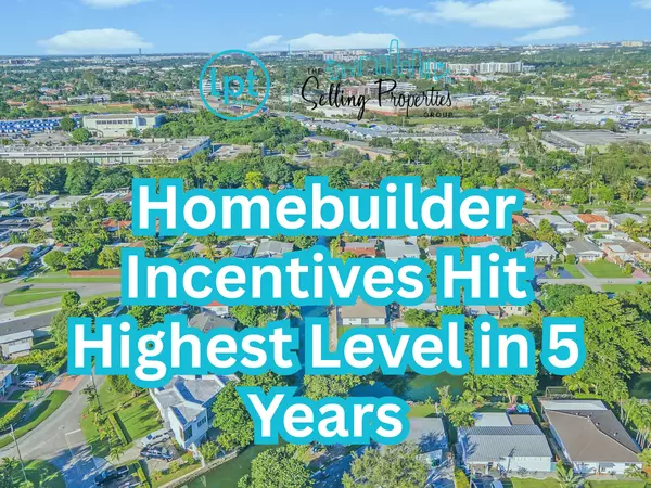 Homebuilder Incentives hit Highest level in 5 years