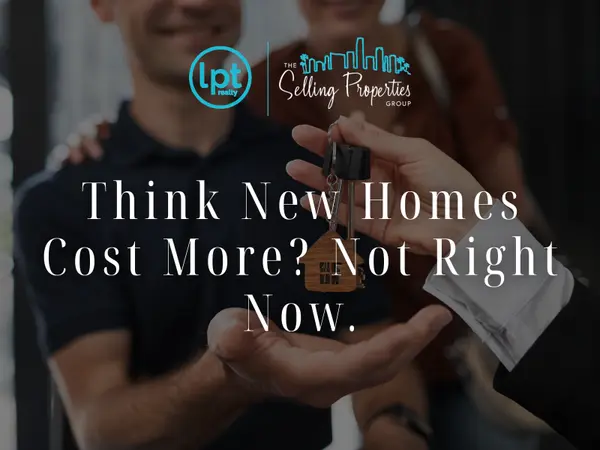 Think New Homes Cost More? Not Right Now.
