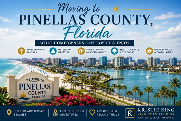 feature image of Moving to Pinellas County, Florida: What Homeowners Can Expect and Enjoy