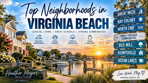 Best Neighborhoods in Virginia Beach (Luxury & Family Picks)