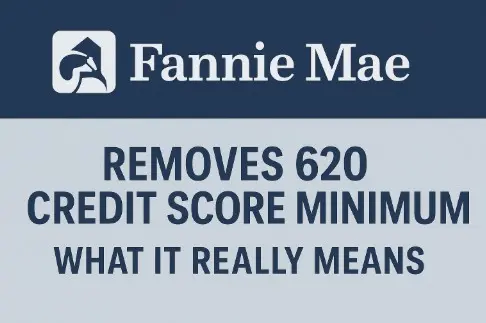 Fannie Mae Removes 620 Minimum Credit Score - What It Really Means For Homebuyers ,Christina Miranda PA