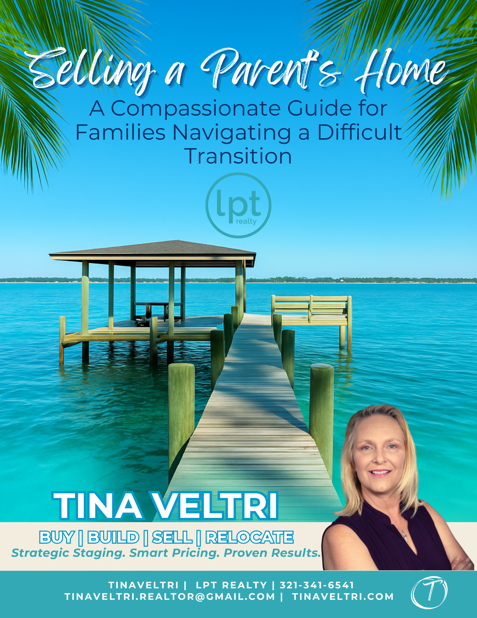 Cover of the Selling a Parent’s Home Guide by Tina Veltri, a compassionate step-by-step resource for families preparing a parent’s home for sale.