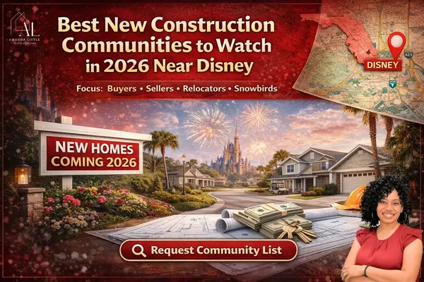 Best New Construction Communities to Watch in 2026 Near Disney