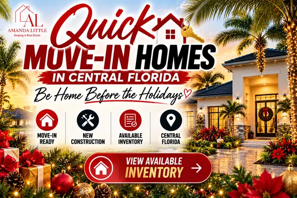 Quick Move-In Homes in Central Florida: Be Home Before the Holidays