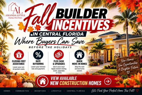 Fall Builder Incentives in Central Florida: Where Buyers Can Save Before the Holidays