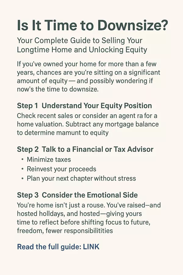 Is It Time to Downsize? Your Complete Guide to Selling Your Longtime Home and Unlocking Equity