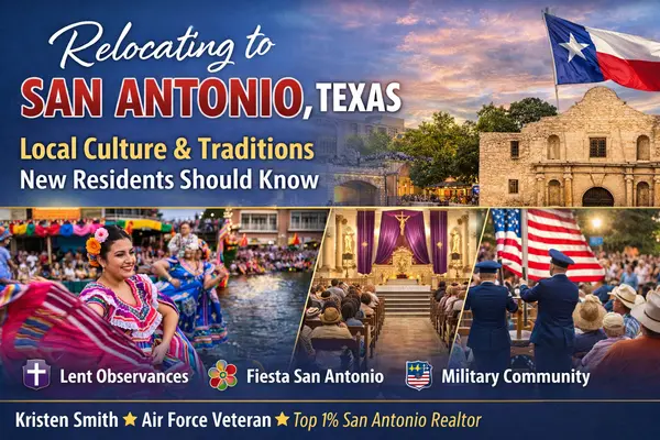 Relocating to San Antonio Texas | Culture & Traditions Guide,Kristen Smith