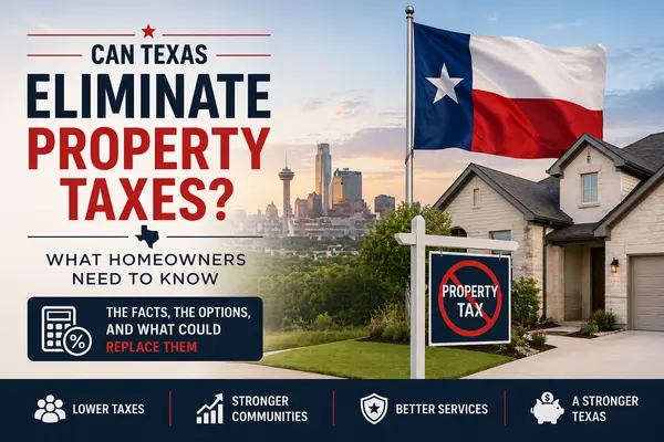 Can Texas Eliminate Property Taxes? What Homeowners Need to Know in 2026