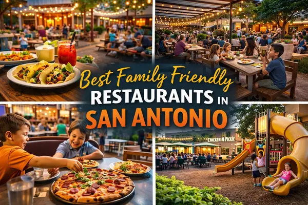 Best Family Friendly Restaurants in San Antonio (Relocating to San Antonio 2026 Guide),Kristen Smith