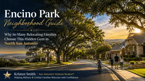 Encino Park Neighborhood Guide 2026 | Relocating to San Antonio TX