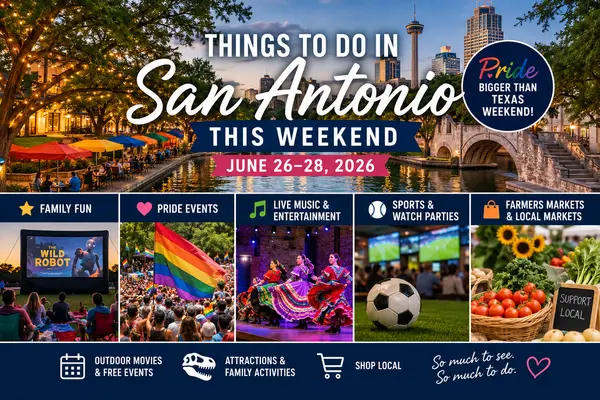 Things to Do in San Antonio This Weekend (June 26–28, 2026) | Pride, Family Events & Summer Fun
