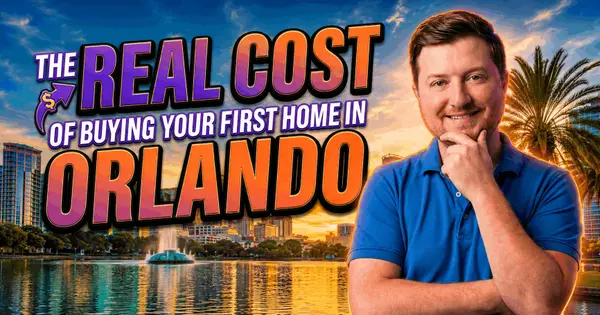 How Much Do You Really Need to Buy a Home in Orlando in 2026?,Chad Gibson