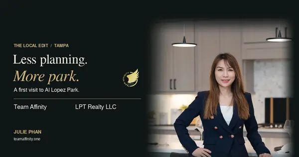 Julie Phan: Less planning. More park. Team Affinity and LPT Realty LLC guide to Al Lopez Park in Tampa.