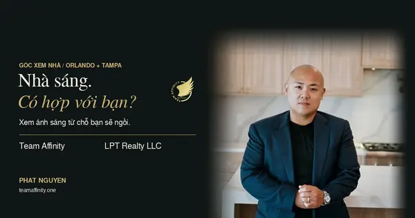Phat Nguyen: Nhà sáng. Có hợp với bạn? Team Affinity và LPT Realty LLC.