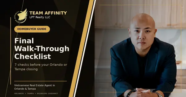 Phat Nguyen presents a final walk-through checklist for Orlando and Tampa homebuyers