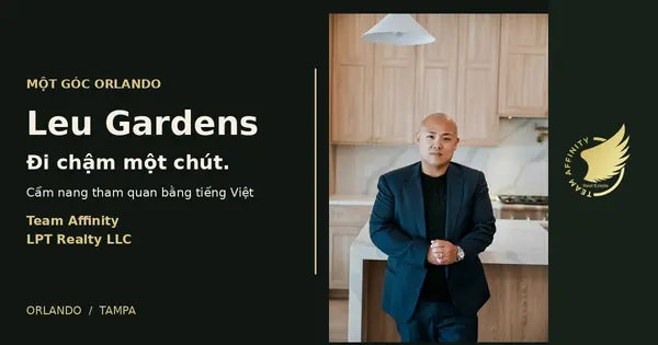 Phat Nguyen giới thiệu cẩm nang Leu Gardens Orlando bằng tiếng Việt cùng Team Affinity - LPT Realty LLC