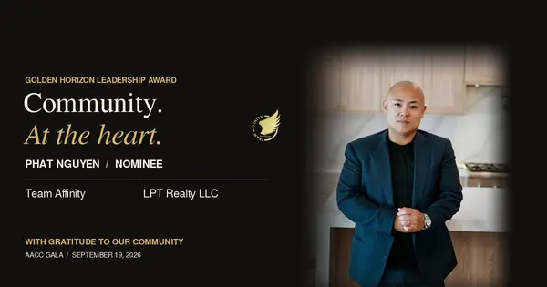 Phat Nguyen, Golden Horizon Leadership Award nominee, with Team Affinity and LPT Realty LLC branding.