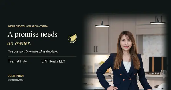 Julie Phan: A promise needs an owner. Team Affinity and LPT Realty LLC agent follow-up guide.
