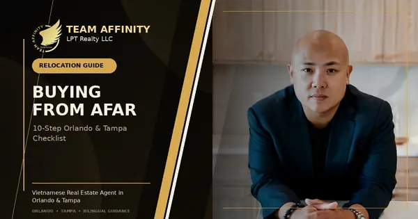 Phat Nguyen remote homebuying guide from a Vietnamese Real Estate Agent in Orlando & Tampa