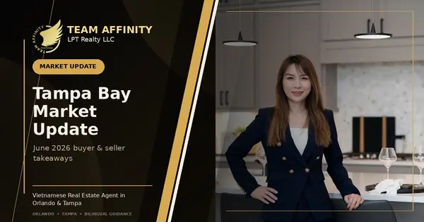 Julie Phan and Team Affinity Tampa Bay June 2026 market update, Vietnamese Real Estate Agent in Orlando & Tampa