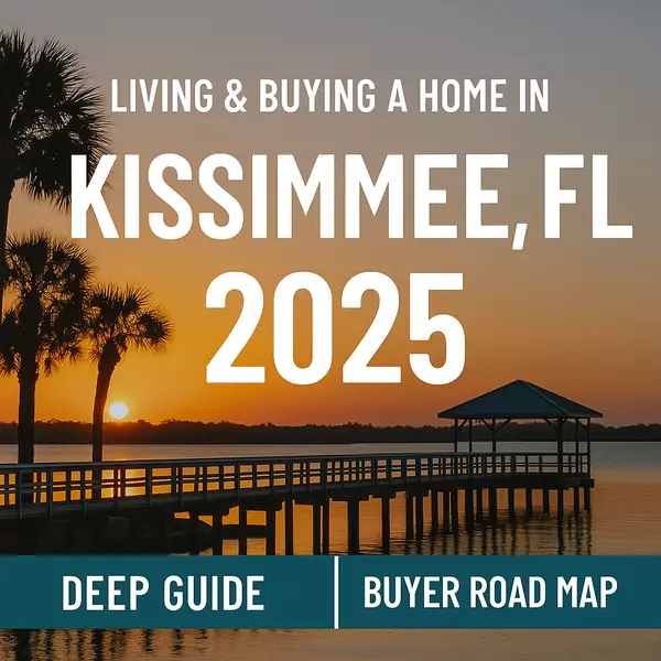 Kissimmee, FL Living & Homebuying Guide 2025 | Bernard Jackson Jr.