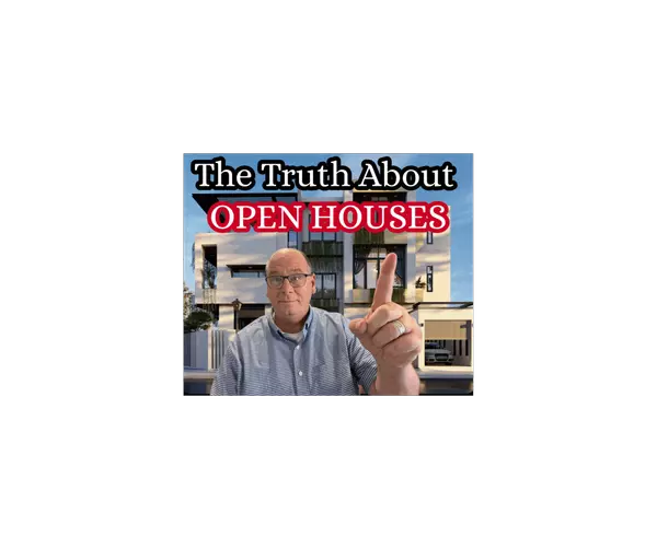 The Truth About Open Houses: What Sellers in Today’s Market Really Need to Know