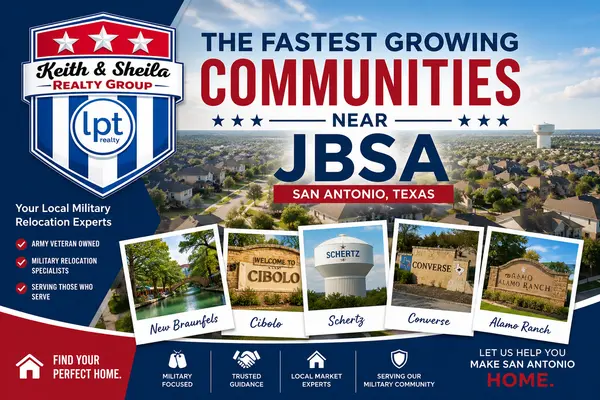 feature image of The Fastest Growing Communities Near JBSA | San Antonio Military Relocation Guide