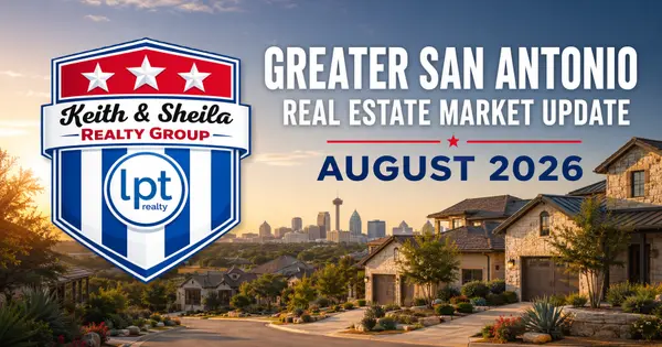 feature image of Greater San Antonio Real Estate Market Update: August 2026