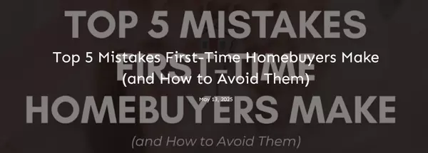 Common Mistakes First-Time Homebuyers Make (and How to Avoid Them in San Antonio)