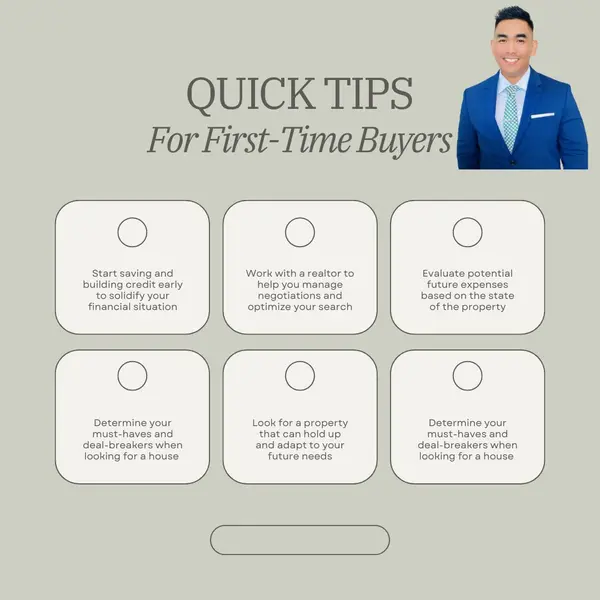 QUICK TIPS FOR FIRST TIME BUYERS