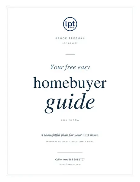 Free Easy Louisiana Homebuyer Guide cover by Brook Freeman Realtor with LPT Realty