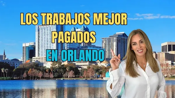 Los trabajos mejor pagados si te mudas a Orlando, Florida
