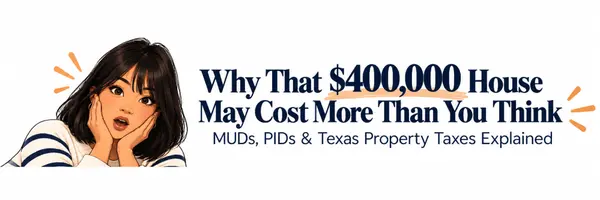 MUDs, PIDs & Texas Property Taxes Explained - Why That $400,000 House May Cost More Than You Think ,Ashley Hesch