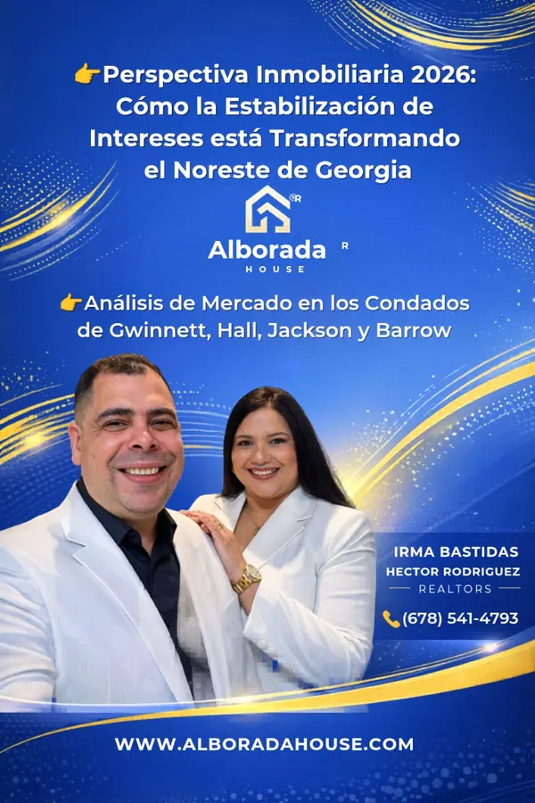 Perspectiva Inmobiliaria 2026: Cómo la Estabilización de Intereses está Transformando el Noreste de Georgia, analisis del mercado actual.