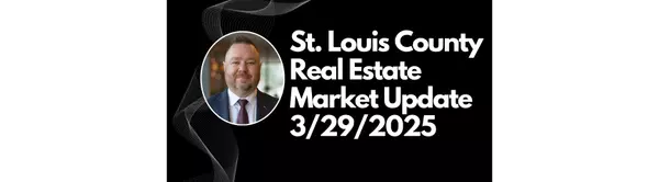 St Louis County Market Update 3/29/25