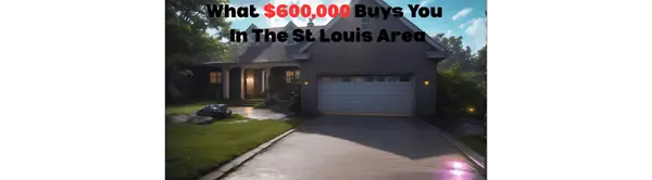 What $600K Buys You In The St. Louis MO Area