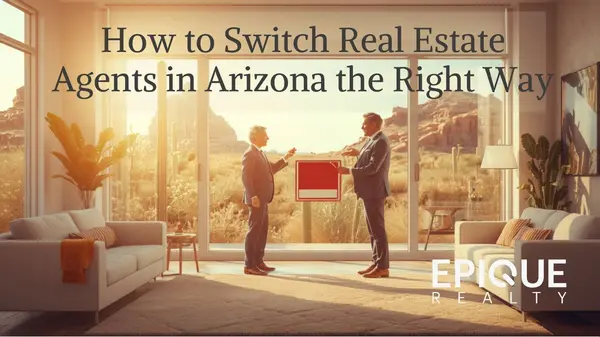 How to Switch Real Estate Agents in Arizona the Right Way