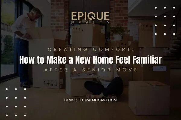 Creating Comfort: How to Make a New Home Feel Familiar After a Senior Move
