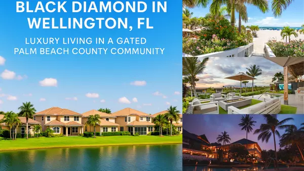 Black Diamond in Wellington, FL: Comfort Living in a Gated Palm Beach County Community