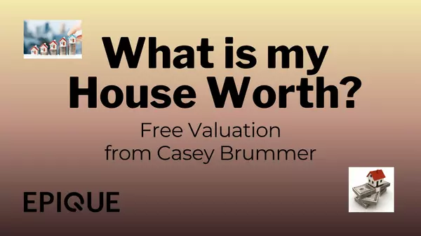 What Is My House Worth in Southern California? Free Valuation from Casey Brummer