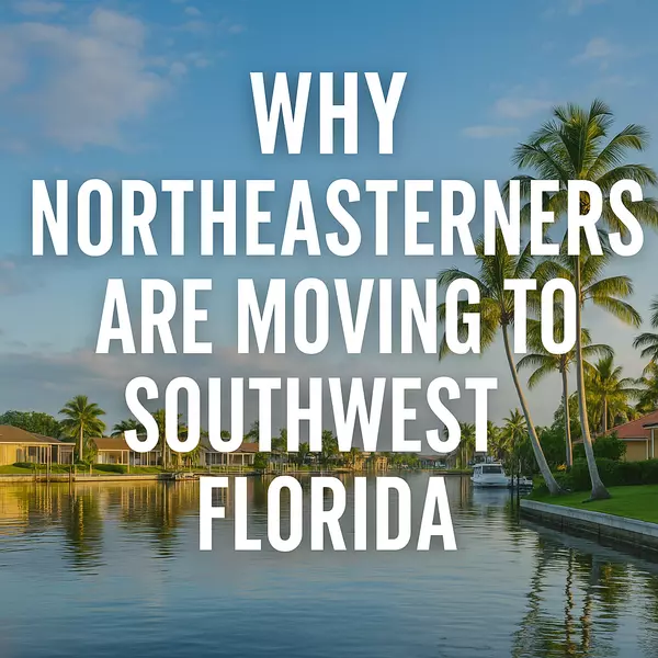 feature image of Why More Northeasterners Are Moving to Southwest Florida — Freedom, Sunshine, and a Better Way of Life