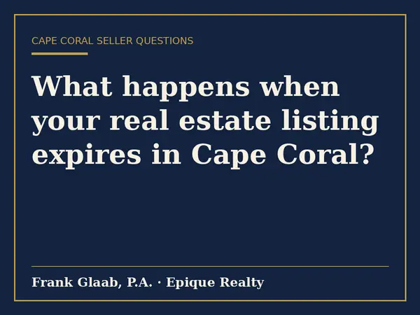 What happens when your real estate listing expires in Cape Coral?