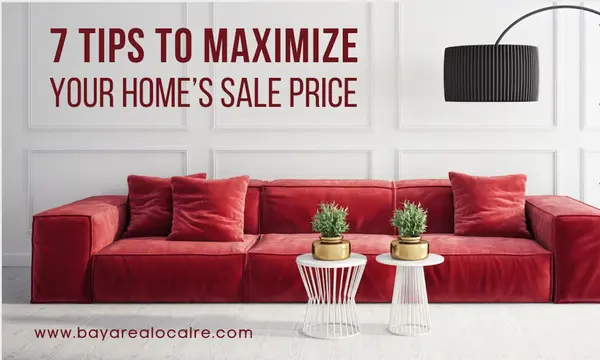 feature image of 7 Tips To Maximize Your Home's Sale Price
