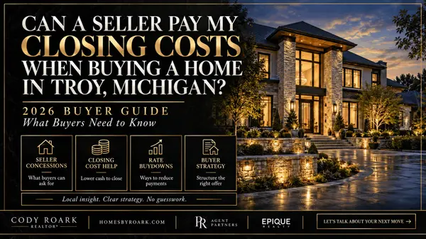 Can a Seller Pay My Closing Costs When Buying a Home in Troy, Michigan?
